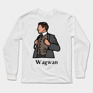 Wagwan Funny Long Sleeve T-Shirt